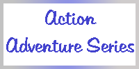 Action Adventure series